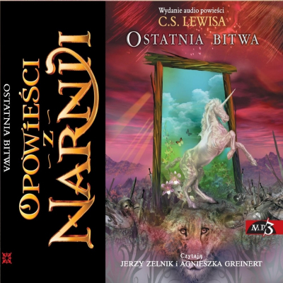 C.S. Lewis - Opowieści z Narnii - Ostatnia Bitwa (Audiobook)